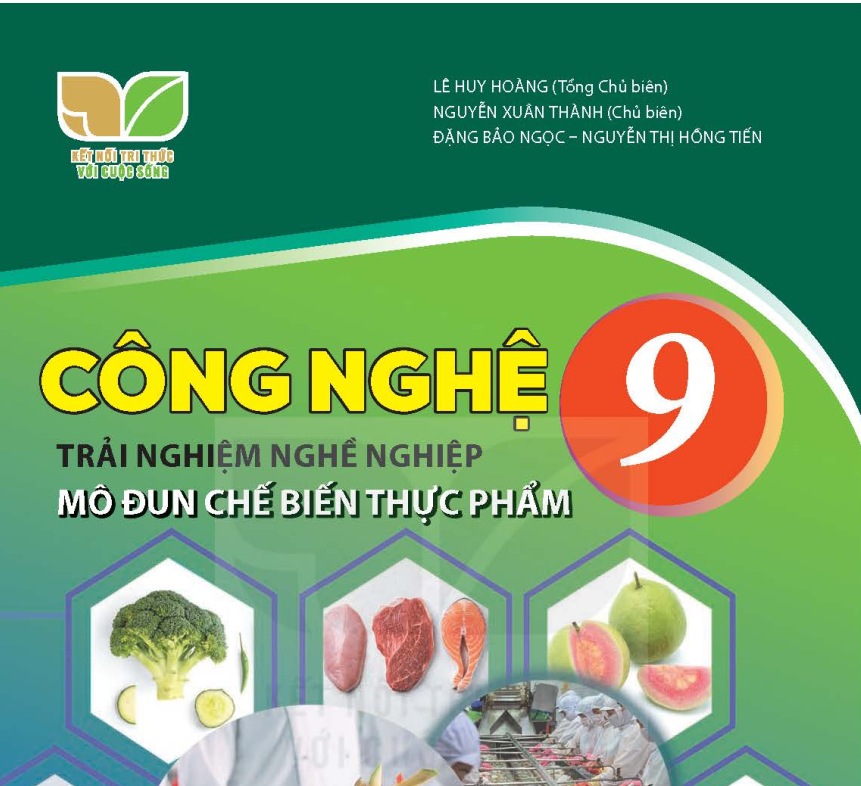 SÁCH GIÁO KHOA CÔNG NGHỆ 9 CHẾ BIẾN THỰC PHẨM KẾT NỐI TRI THỨC - Miễn phí